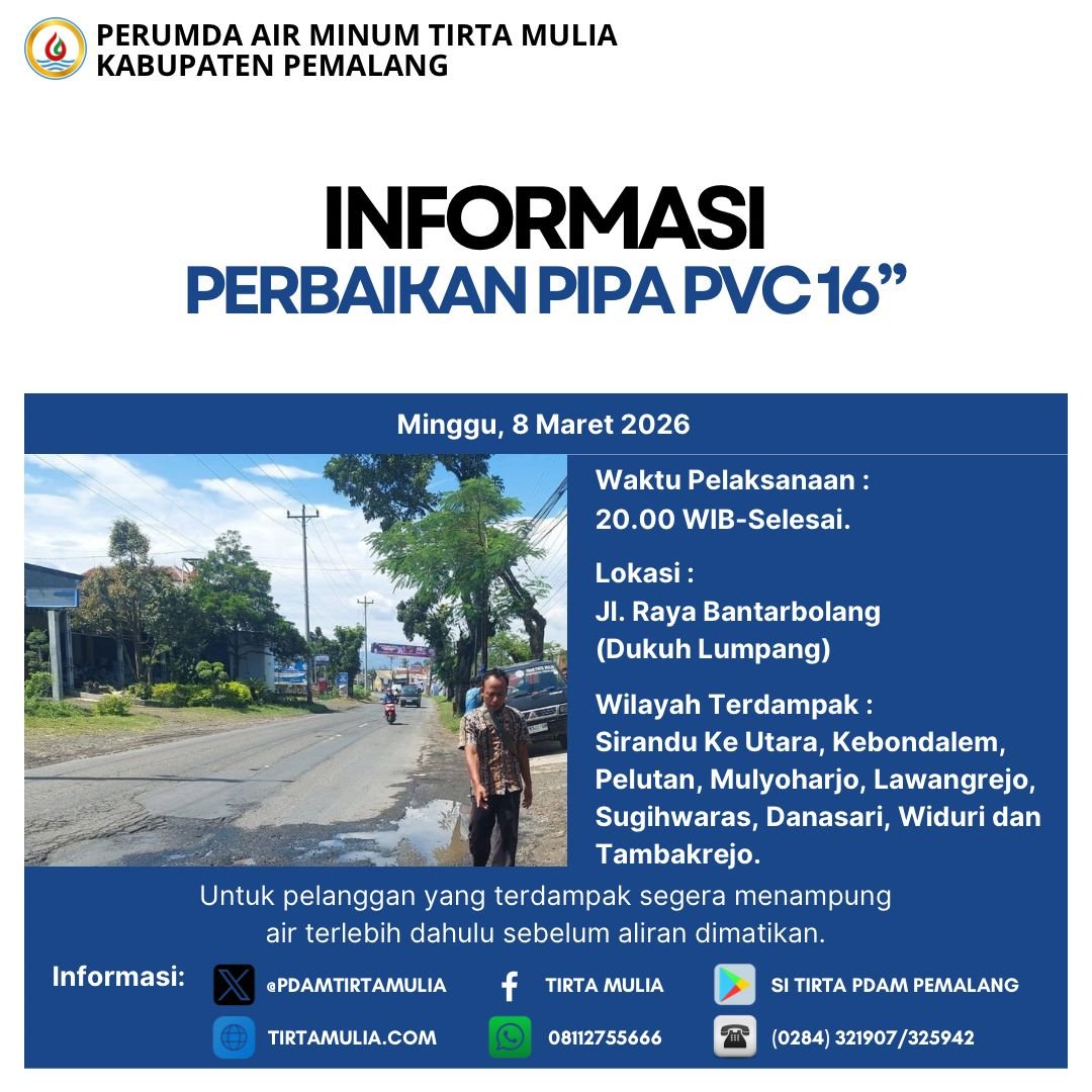 Perumda Air Minum Tirta Mulia Kabupaten Pemalang Berikan Himbauan Kepada Pelanggan Adanya Perbaikan Pipa PVC 16 “